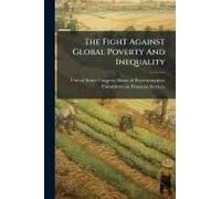The Fight Against Global Poverty And Inequality
