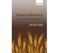 The Fight Against Hunger And Malnutrition: The Role Of Food, Agriculture, And Targeted Policies