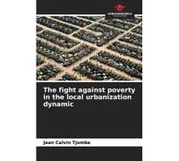 The Fight Against Poverty In The Local Urbanization Dynamic