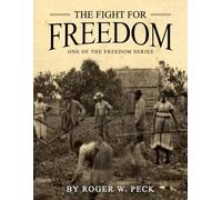 THE FIGHT FOR FREEDOM