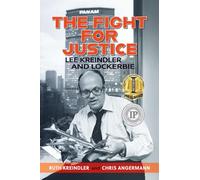 The Fight For Justice: Lee Kreindler and Lockerbie