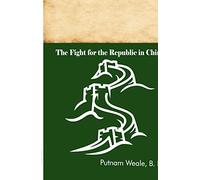 The Fight for the Republic in China