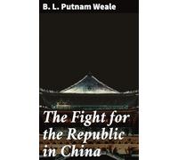 The Fight for the Republic in China