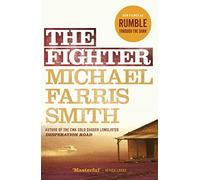 The Fighter: Now filmed as Rumble Through the Dark