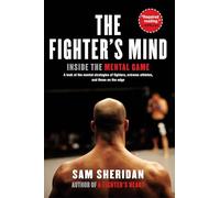 The Fighter's Mind: Inside the Mental Game