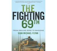 The Fighting 69th: From Ground Zero to Baghdad