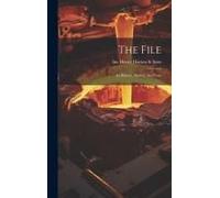 The File: Its History, Making And Uses