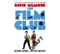 The Film Club: No School. No Work ... Just Three Films a Week