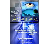 The Film Reader's Guide to James Cameron's Avatar