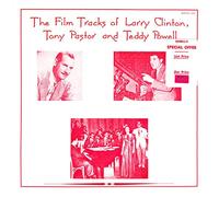 The Film Tracks of Larry Clinton, Tony Pastor and Teddy Powell [Vinyl LP]