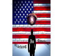 The Film "Working In America"