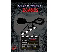 The Filming of Death Metal Zombies