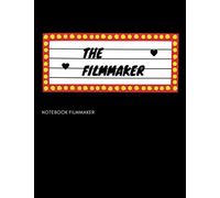 The Filmmaker: Notebook Elegant Scene Storyboard Template To Write In Scen Comic Movie Ideal Gag Gift For Filmmakers Advertisers Animators Directors Storytellers Cinema Lovers ,Large Size 8.5x11 120 P
