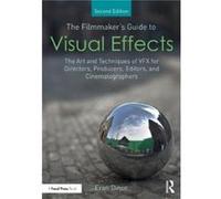 The Filmmakers Guide to Visual Effects by Dinur & Eran Brainstorm Digital & USA Dinur Eran Brainstorm Digital USA (Auteur)