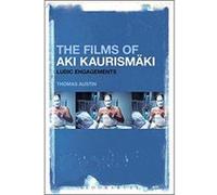 The Films of Aki Kaurismeki: Ludic Engagements - [Version Originale] Inconnu (Auteur)