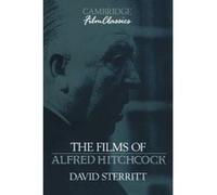 The Films of Alfred Hitchcock, Cambridge Film Classics David Sterritt (Auteur)