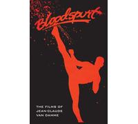 The Films Of Jean-Claude Van Damme (Hardback)