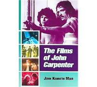 The Films Of John Carpenter John Kenneth Muir (Auteur)