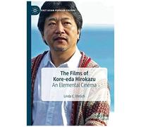 The Films Of Kore-Eda Hirokazu