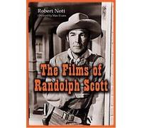 The Films of Randolph Scott Robert Nott (Auteur)