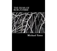 The Films of Rob Zombie