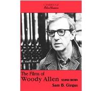 The Films of Woody Allen, Cambridge Film Classics Sam B. Girgus (Auteur)