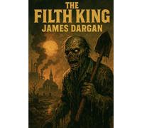 The Filth King