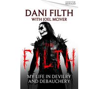 The Filth My Life in Devilry and Debauchery - Dani Filth - Sphere - ebook (ePub) - Livre