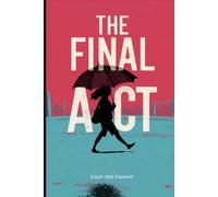 The Final Act: 100 True Stories of Killers and Their Last Moments