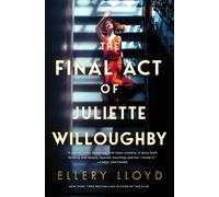 The Final Act Of Juliette Willoughby