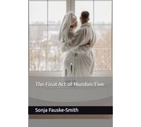 The Final Act of Number Five