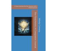 The Final Amen, A Companion Journal: A Sure Anchor for the Soul in Life's Final Season