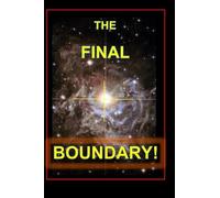 The Final Boundary for Humans