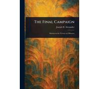 The Final Campaign