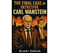 The Final Case of Detective Carl Wanstein