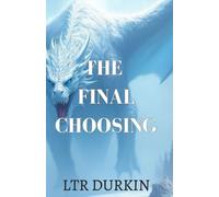The Final Choosing: As their life-giving power fades, the united dragons must make one final, irreversible choice.