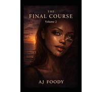 The Final Course: A Dark Culinary Thriller--Volume 2