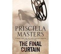 The Final Curtain by Priscilla Masters Inconnu (Auteur)