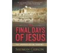 The Final Days Of Jesus