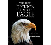 The Final Decision of an Old Eagle