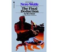 The Final Deduction Rex Stout (Auteur)