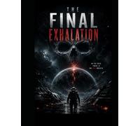 THE FINAL EXHALATION