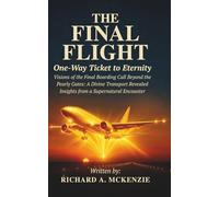 THE FINAL FLIGHT: ONE-WAY TICKETS TO ETERNITY