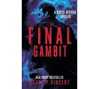 The Final Gambit