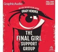 The Final Girl Support Group [Dramatized Adaptation] "International Edition"