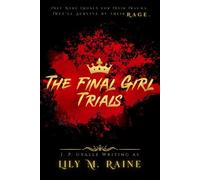 The Final Girl Trials - Lily M. Raine - Beautifully Twisted Publishing - ebook (ePub) - Livre