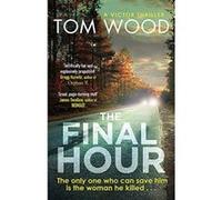 The Final Hour (Victor) - [Version Originale] Inconnu (Auteur)