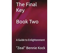 The Final Key: A Guide to Enlightenment