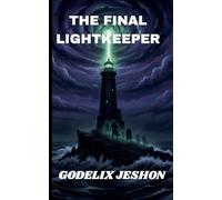 The Final Lightkeeper