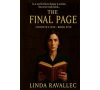 THE FINAL PAGE: Book five of the Infinite Lives Series